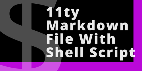 Learn how to create markdown page template with a Shell Script